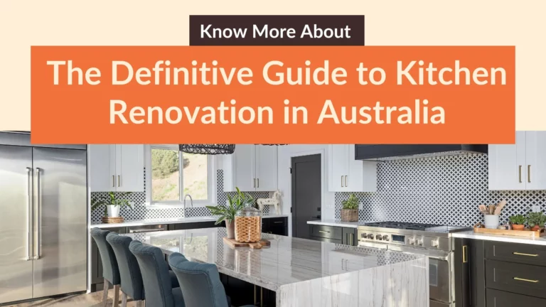 The Definitive Guide to Kitchen Renovation in Australia